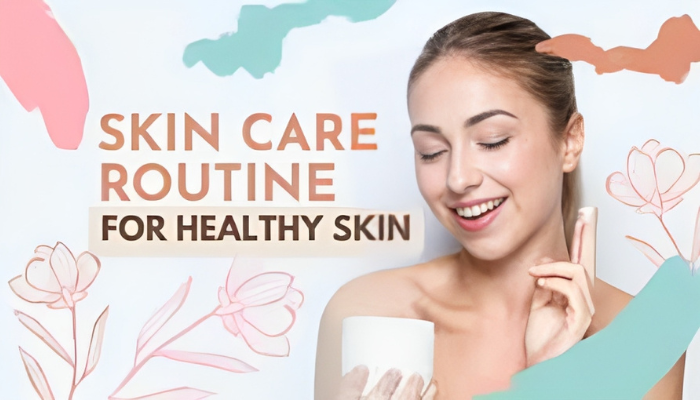 Regular Skin Care Regimen
